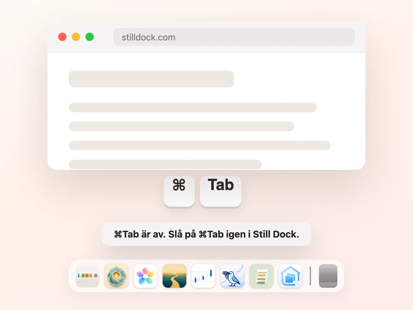Still Dock som stänger av Command-Tab