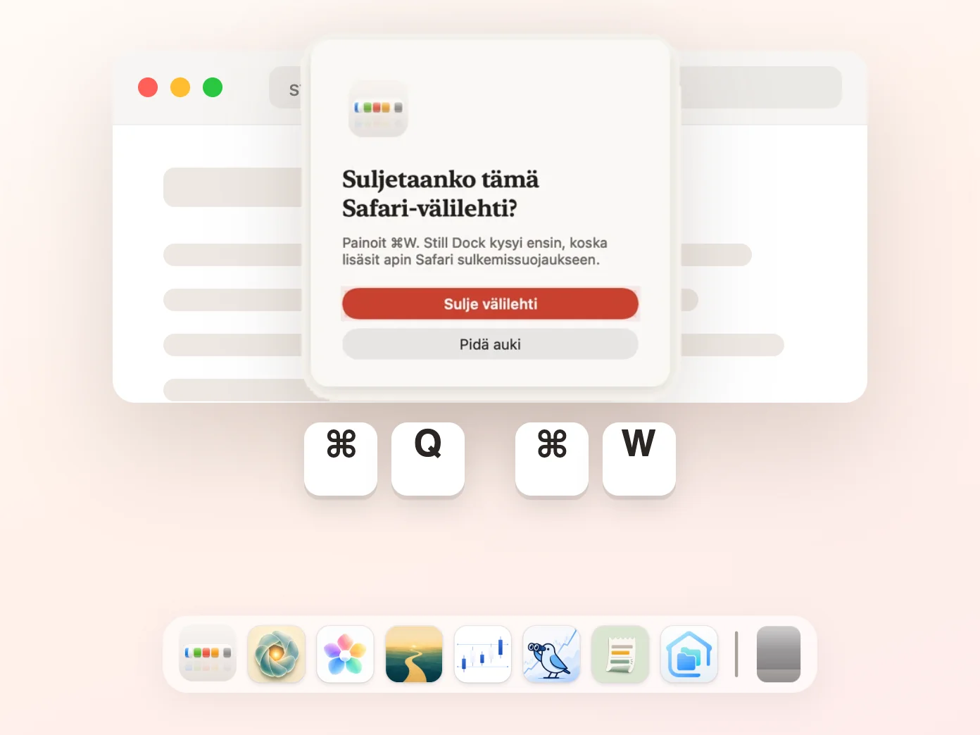 Still Dock kysyy ennen kuin Komento-W sulkee välilehden