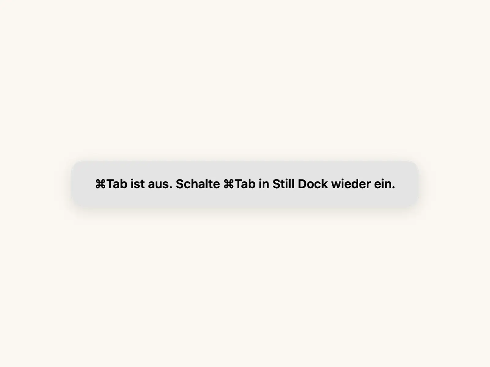 Still Dock meldet, dass Command-Tab ausgeschaltet ist