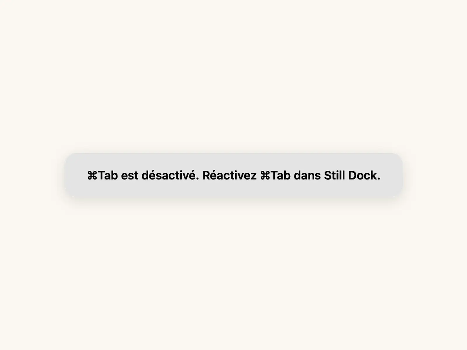 Still Dock signalant que Commande-Tab est désactivé