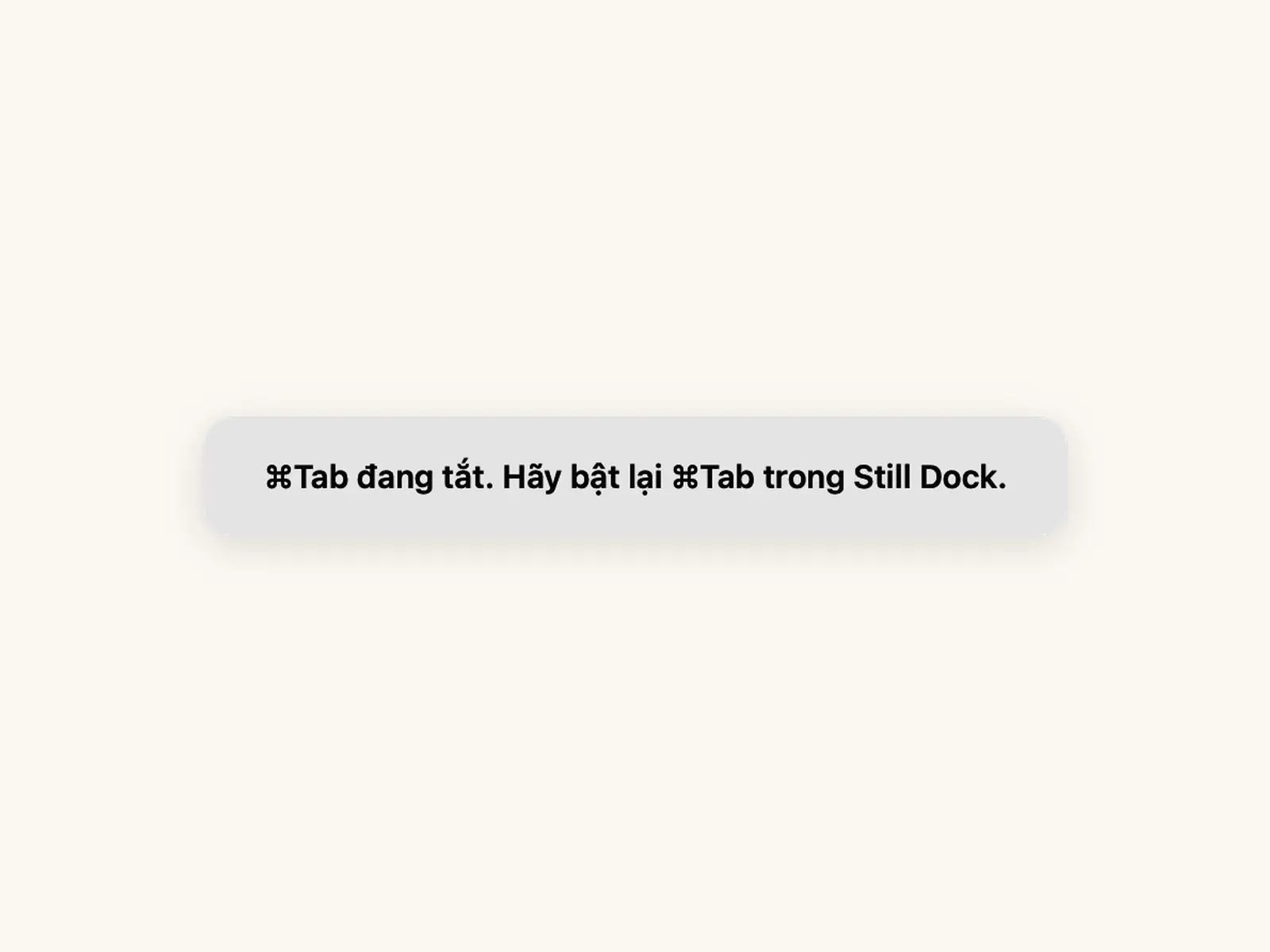 Still Dock báo rằng Command-Tab đang tắt